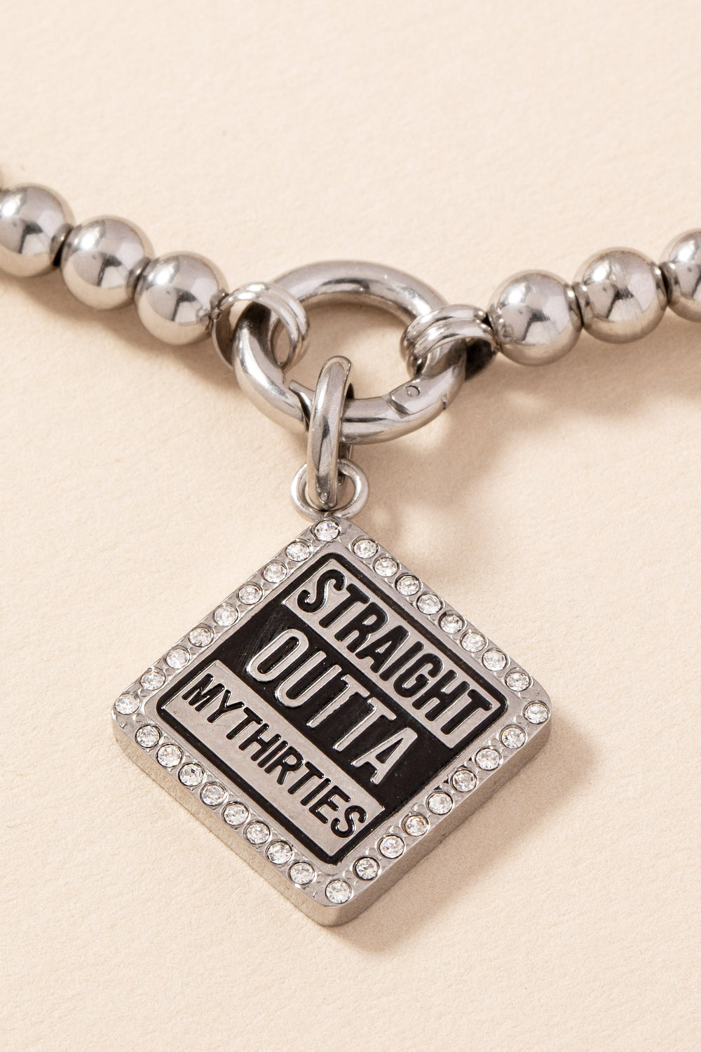 Straight Outta My Thirties - 40th Birthday Charm Stainless Steel Silver | Alex and Ani