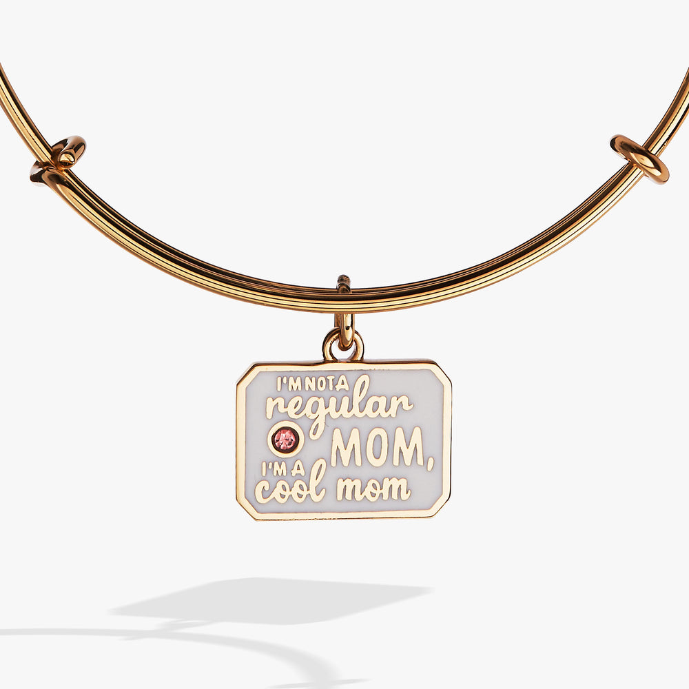 “I’m Not a Regular Mom, I’m a Cool Mom” Charm Bangle Gold | Alex and Ani
